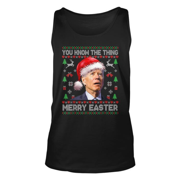 You Know The Thing Merry Easter Santa Biden Ugly Christmas  Unisex Tank Top
