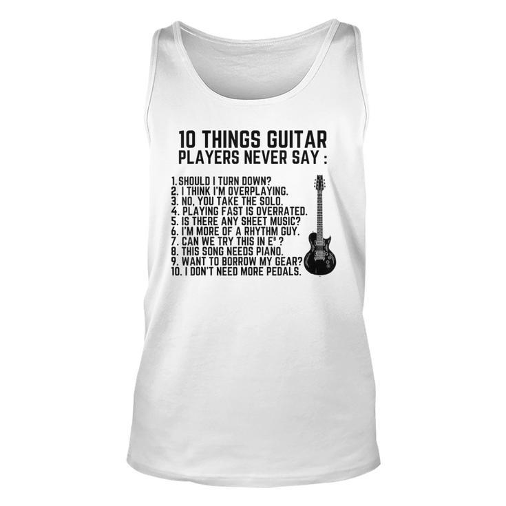 10 Things Guitar Players Never Say Funny Electric Guitar  Unisex Tank Top