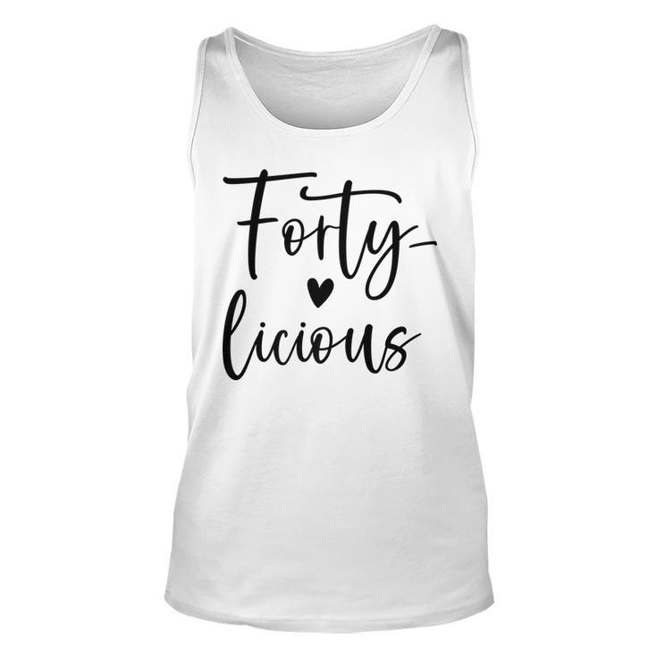 40Th Birthday Forty-Licious Squad 40Th Birthday Fabulous   Unisex Tank Top