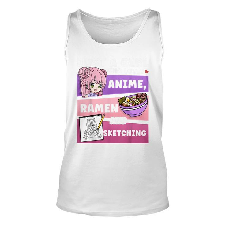 Anime Just A Girl Who Loves Anime Ramen And Sketching  Unisex Tank Top