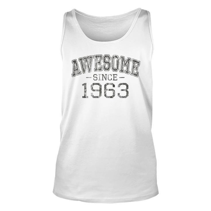 Awesome Since 1963 Vintage Style Born In 1963 Birthday Gift  Unisex Tank Top