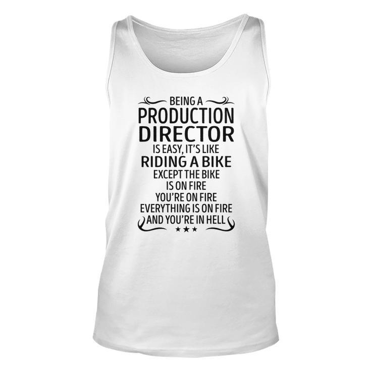 Being A Production Director Like Riding A Bike  Unisex Tank Top