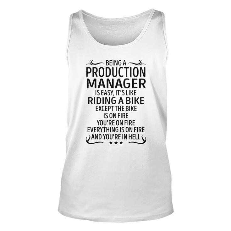 Being A Production Manager Like Riding A Bike  Unisex Tank Top