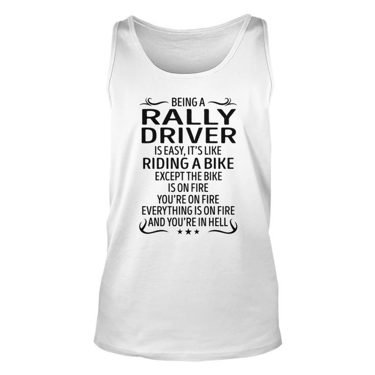 Being A Rally Driver Like Riding A Bike  Unisex Tank Top