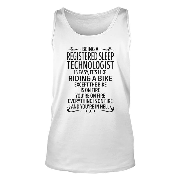 Being A Registered Sleep Technologist Like Riding   Unisex Tank Top