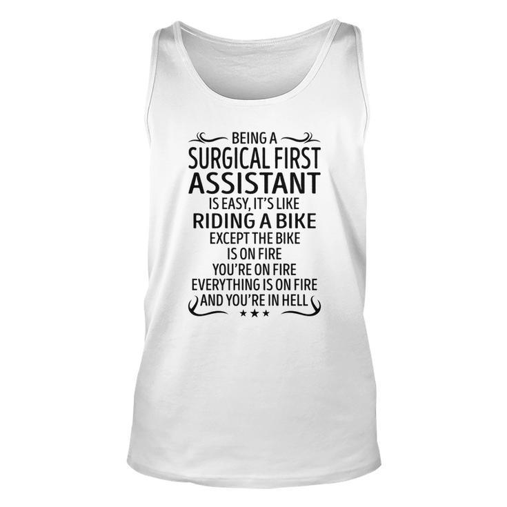 Being A Surgical First Assistant Like Riding A Bik  Unisex Tank Top