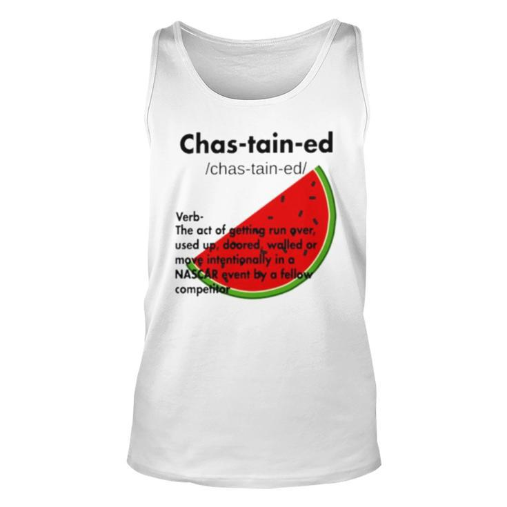Chastained Definition Verb The Act Of Getting Run Over Unisex Tank Top