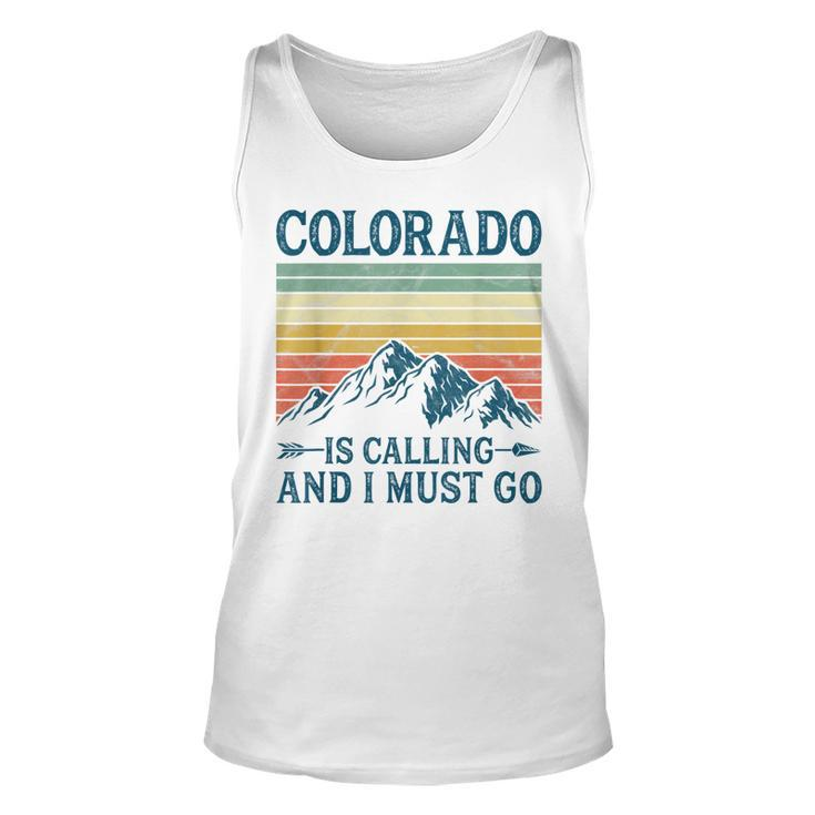 Colorado Is Calling And I Must Go  Unisex Tank Top