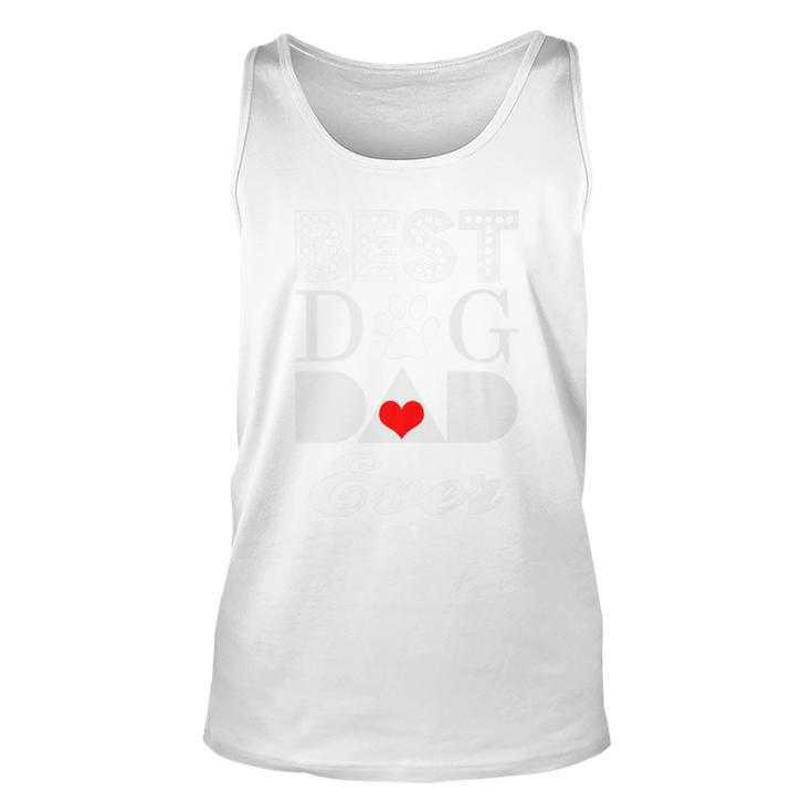 Funny Best Dog Dad Ever Fathers Day Humor Unisex Tank Top