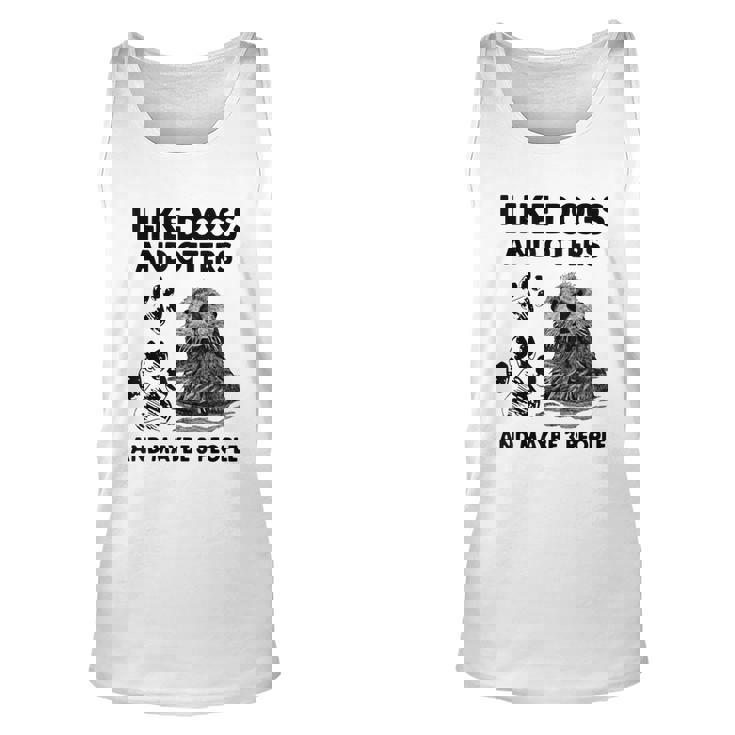 Funny I Like Dogs And Otters And Maybe 3 People Unisex Tank Top