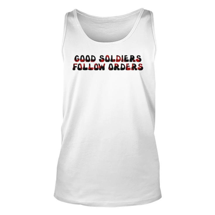 Good Soldiers Follow Orders Bad Batch Quote Unisex Tank Top