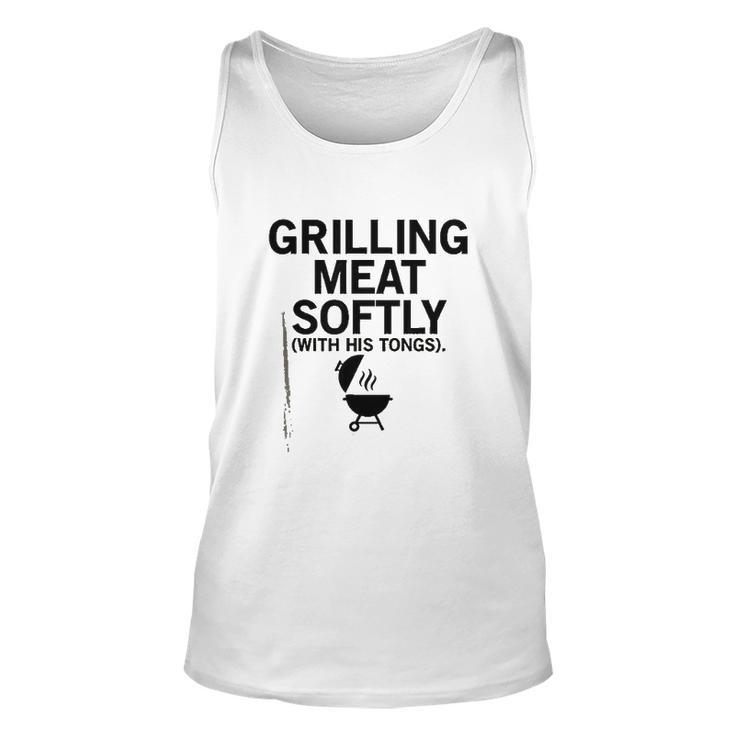 Grilling Meat Softly With His Tongs Funny BBQ Party Lovers Men Women Tank Top Graphic Print Unisex