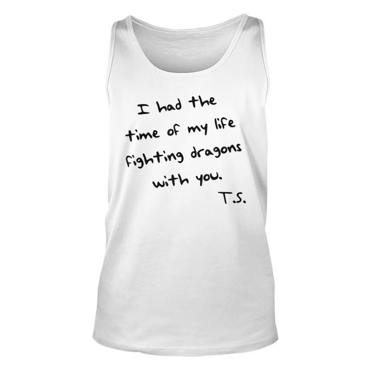 I Had The Time Of My Life Fighting Dragons With You  Unisex Tank Top