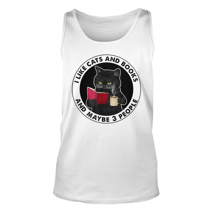 I Like Cats And Books And Maybe 3 People Unisex Tank Top