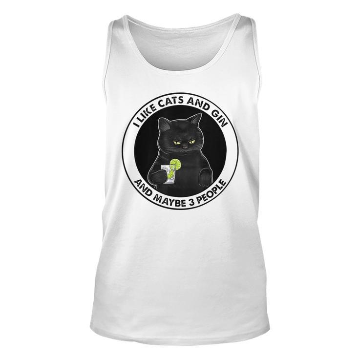 I Like Cats And Gin And Maybe 3 People Unisex Tank Top