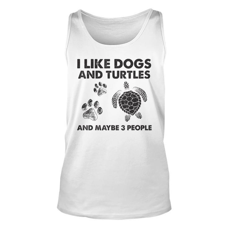 I Like Dogs And Turtles And Maybe 3 People Funny Dogs Turtle Unisex Tank Top