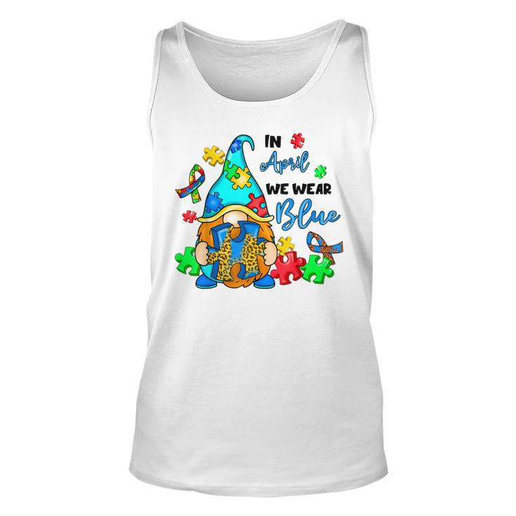 In April We Wear Blue Gnome Autism Awareness  Month  Unisex Tank Top