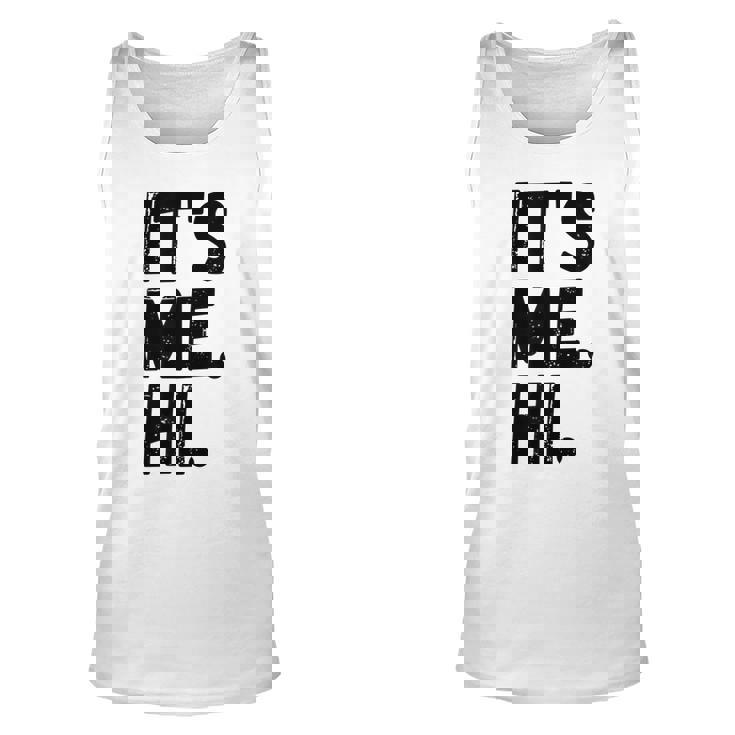 Its Me Hi Im The Problem  Unisex Tank Top