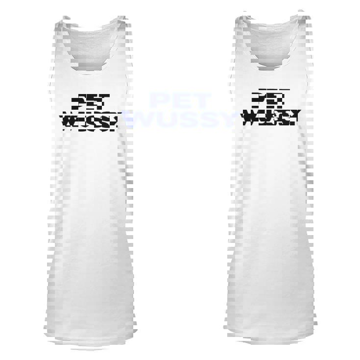 K Michelle Wearing Pet Wussy T Unisex Tank Top