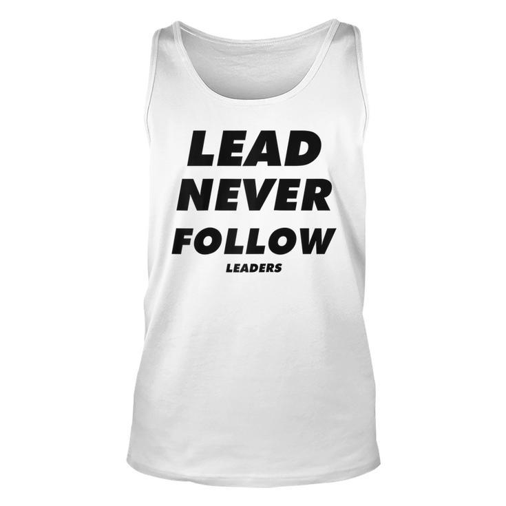 Lead Never Follow Leaders  Unisex Tank Top