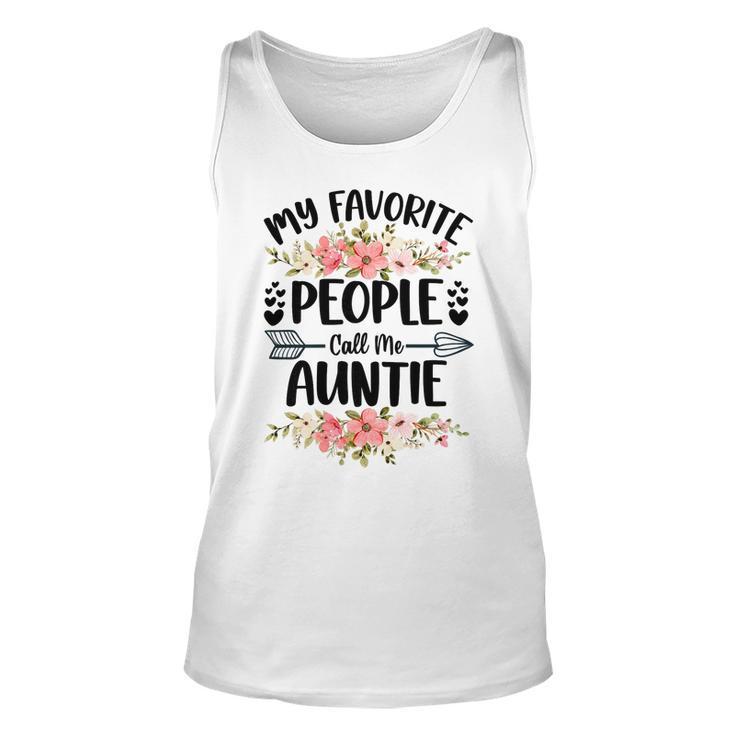 Mother Womens My Favorite People Call Me Auntie Mothers Day Gifts Mom Unisex Tank Top