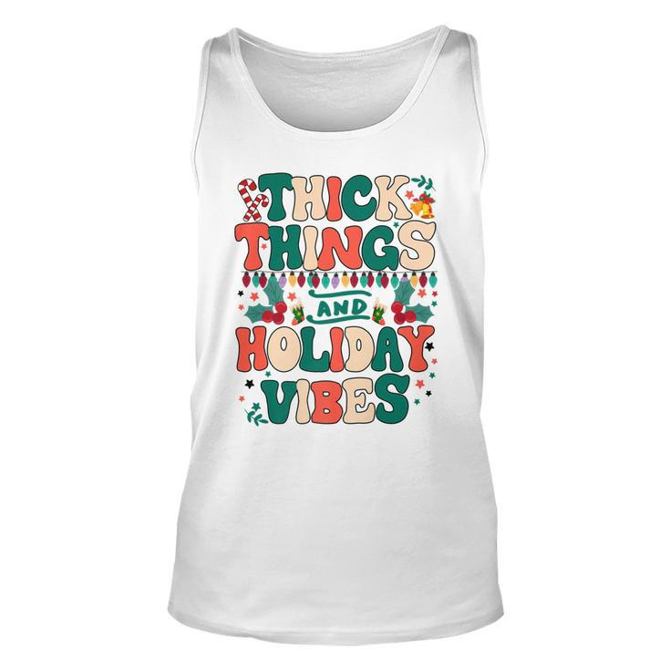 Retro Groovy Thick Things And Holiday Vibes Funny Xmas Gifts V3 Unisex Tank Top
