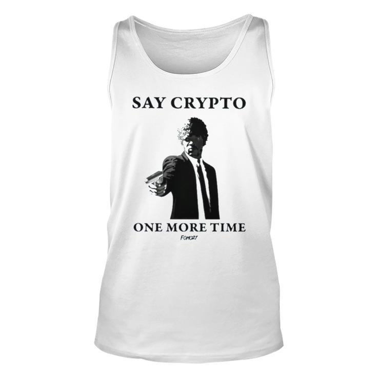 Say Crypto One More Time Bitcoin Unisex Tank Top