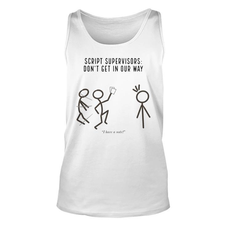 Script Supervisors Don’T Get In Our Way Unisex Tank Top
