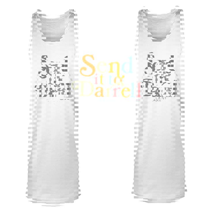 Send It To Darrell Sweatshirt Unisex Tank Top