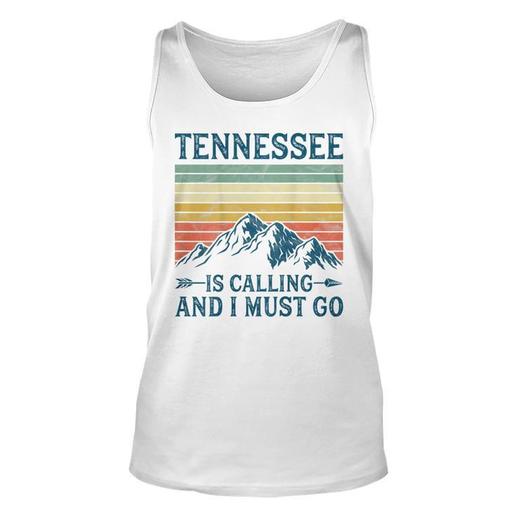 Tennessee Is Calling And I Must Go On Back  Unisex Tank Top