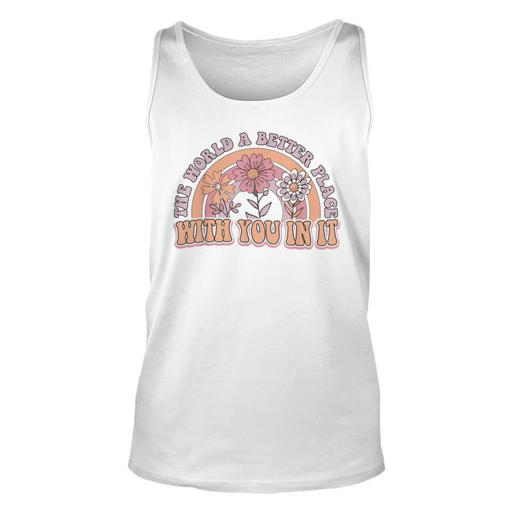 The World Is A Better Place With You In It Mental Health  Unisex Tank Top