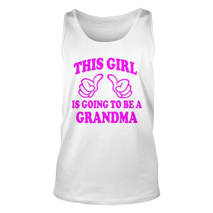This Girl Is Going To Be A Grandma Unisex Tank Top