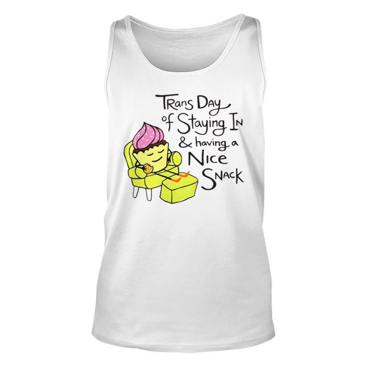 Trans Day Of Staying In And Having A Nice Snack Unisex Tank Top