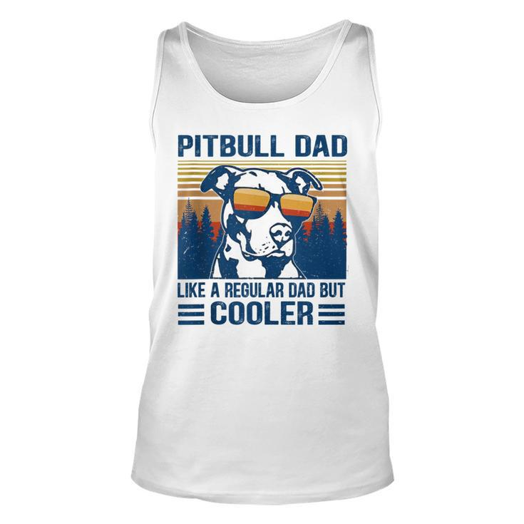 Vintage Pitbull Dad Like A Regular Dad But Cooler Funny Gift  V2 Unisex Tank Top