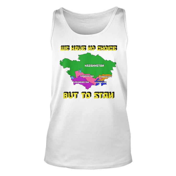 We Have No Choice But To Stan Funny Flag Map  Unisex Tank Top