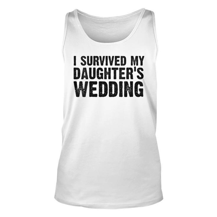 Womens Mom Dad Funny I Survived My Daughters Wedding  Vintage  Unisex Tank Top