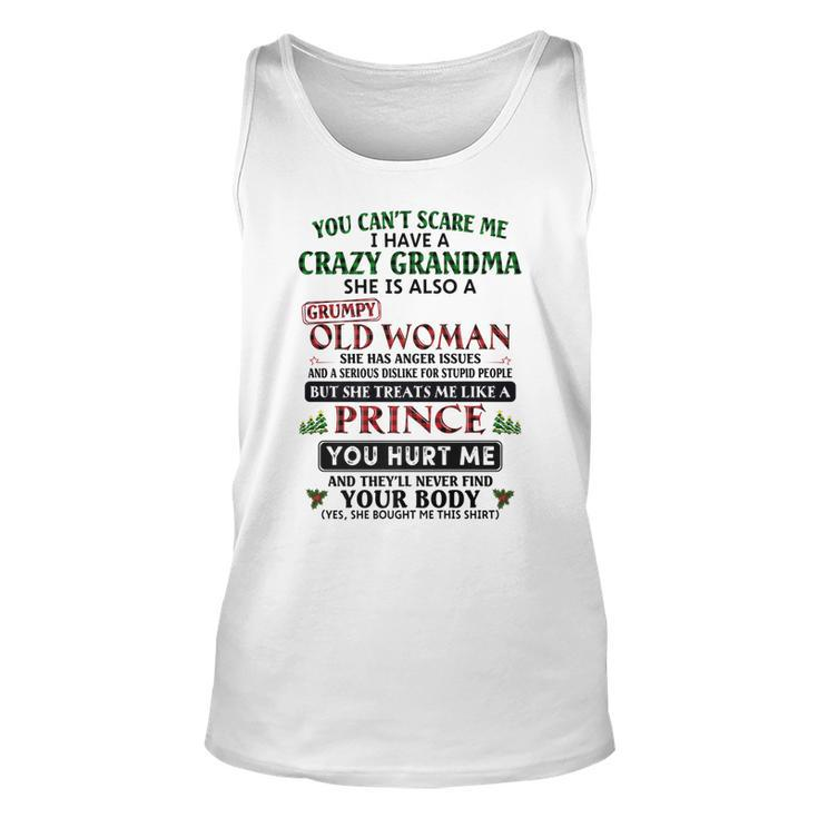 Womens You Cant Scare Me I Have A Crazy Grandma Grumpy Old   Unisex Tank Top