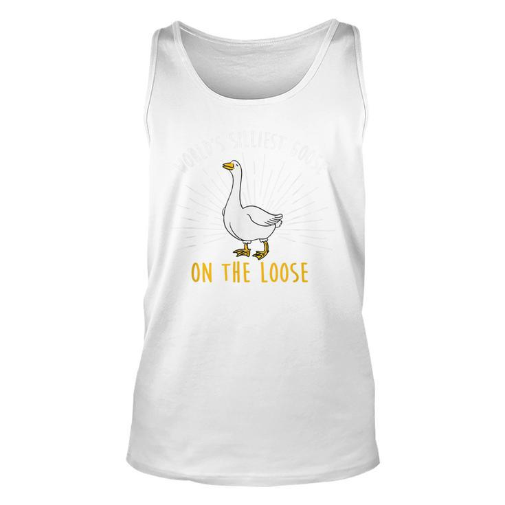 Worlds Silliest Goose On The Loose Funny Silly  Unisex Tank Top