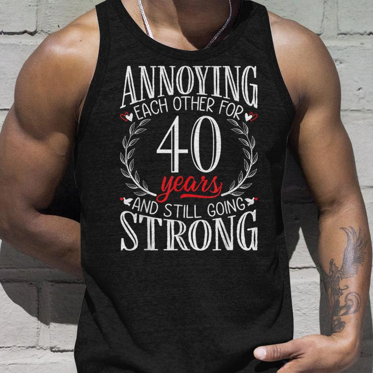Annoying Each Other For 40 Years 40Th Wedding Anniversary Tank Top Gifts for Him