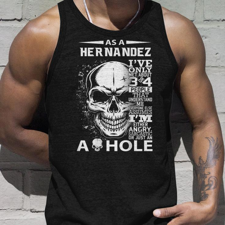 As A Hernandez Ive Only Met About 3 Or 4 People Its Unisex Tank Top Gifts for Him