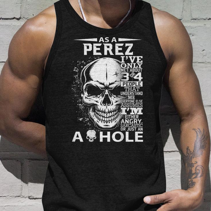 As A Perez Ive Only Met About 3 Or 4 People Its Thin Unisex Tank Top Gifts for Him