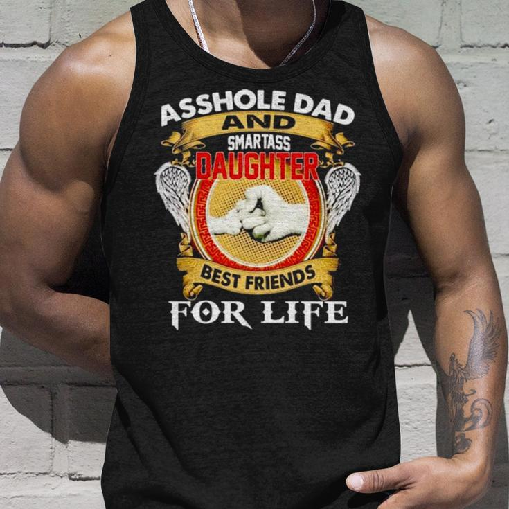Asshole Dad And Smartass Daughter Best Friend For Life Unisex Tank Top Gifts for Him