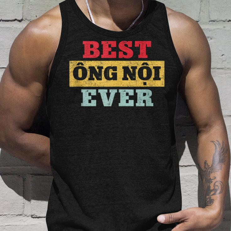 Best Ong Noi Ever Vietnamese Grandpa Fathers Day Unisex Tank Top Gifts for Him