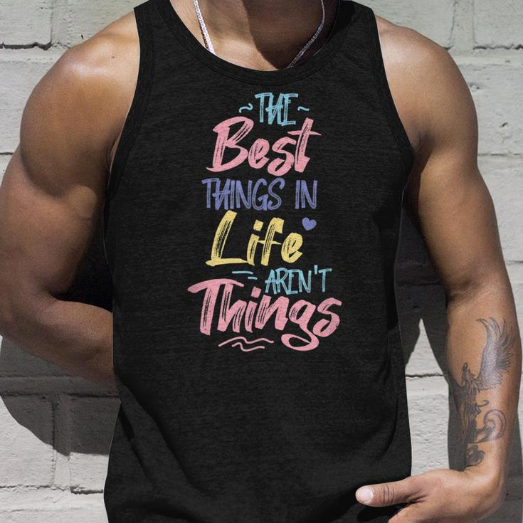 Best Thing In Life Arent Things Inspiration Quote Simple Unisex Tank Top Gifts for Him