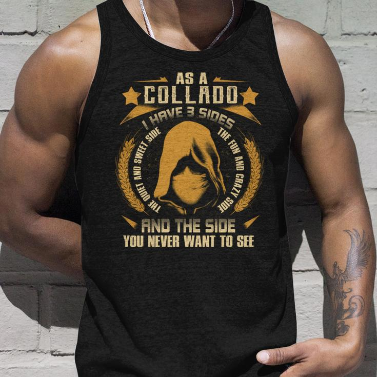 Collado - I Have 3 Sides You Never Want To See Unisex Tank Top Gifts for Him