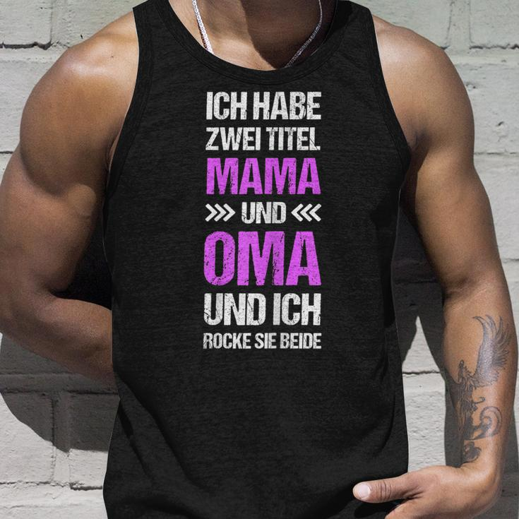 Damen Oma Ich Habe Zwei Titel Mama Und Oma Spruch Lustig Tank Top Geschenke für Ihn
