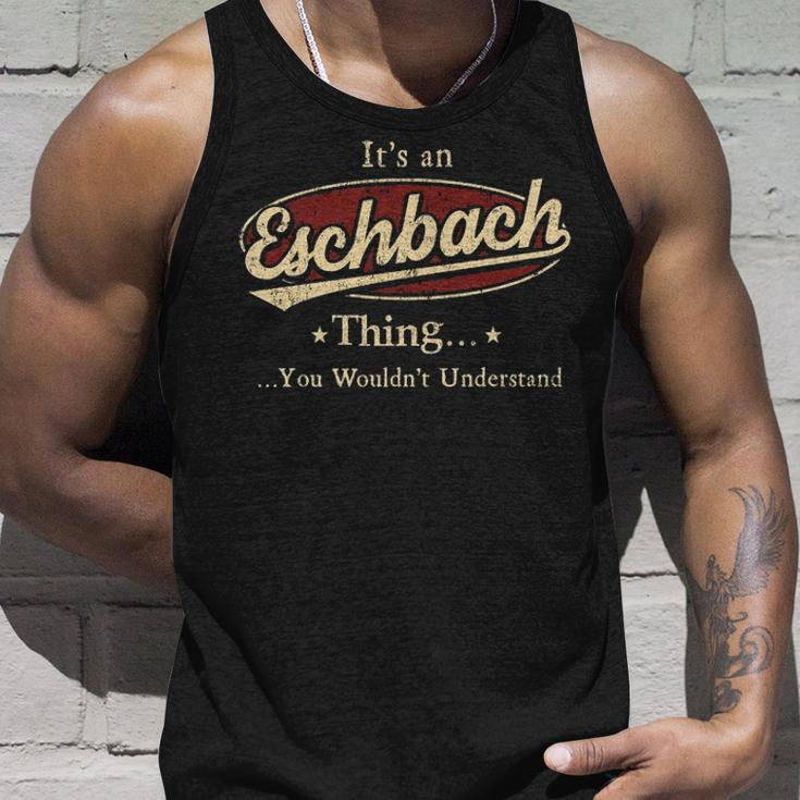 Eschbach Shirt Personalized Name Gifts With Name Eschbach Unisex Tank Top Gifts for Him