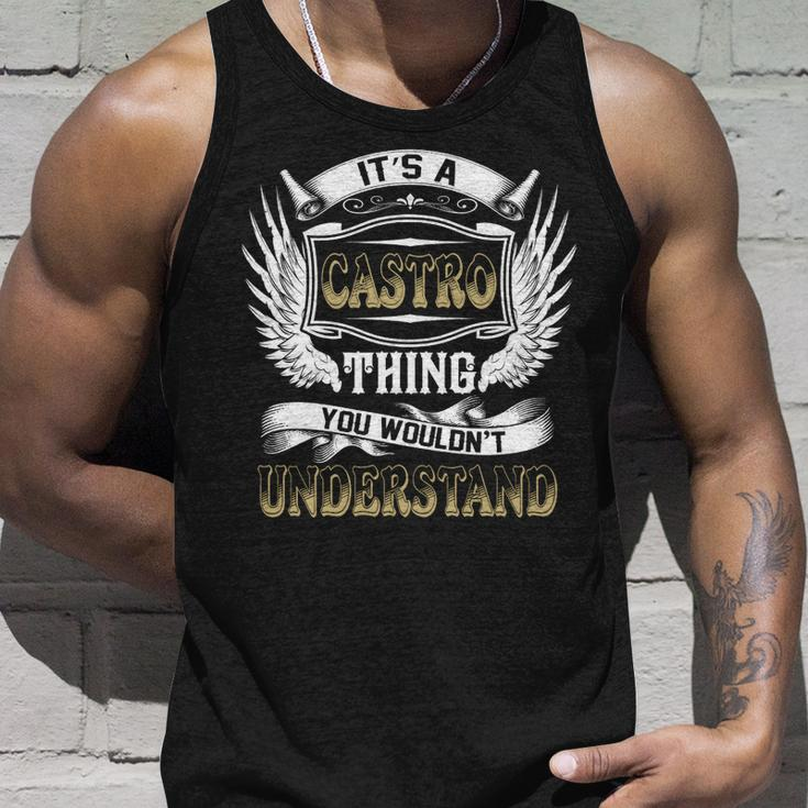 Family Name Castro Thing Wouldnt Understand Unisex Tank Top Gifts for Him