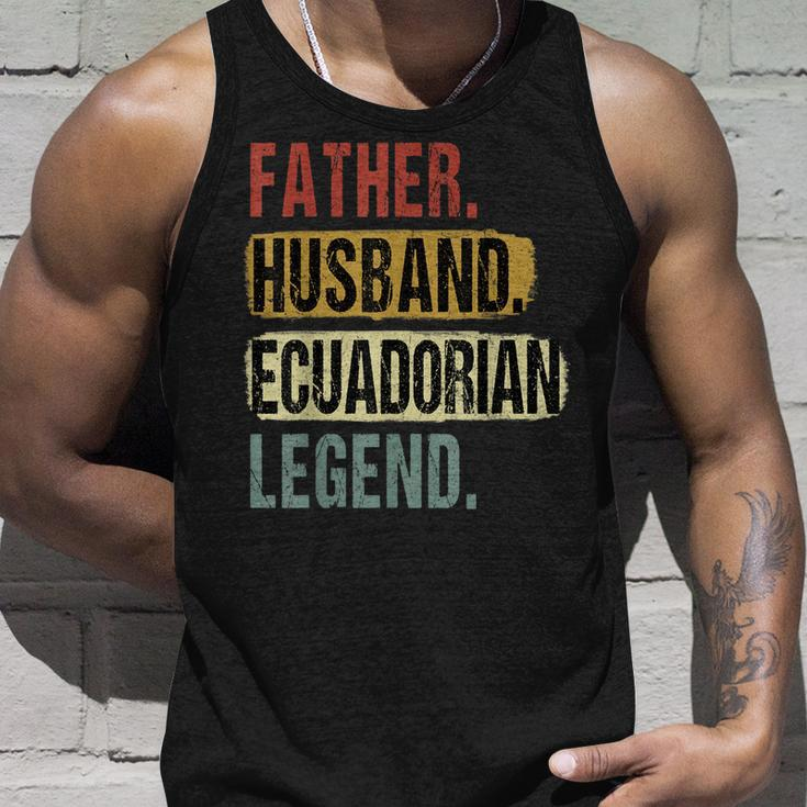 Father Husband Ecuadorian Legend Ecuador Dad Fathers Day Unisex Tank Top Gifts for Him