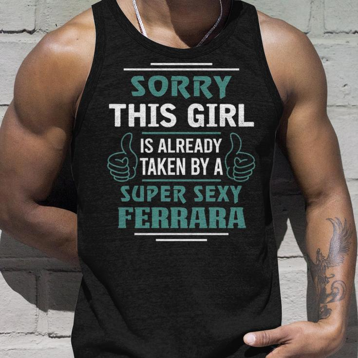 Ferrara Name Gift This Girl Is Already Taken By A Super Sexy Ferrara Unisex Tank Top Gifts for Him